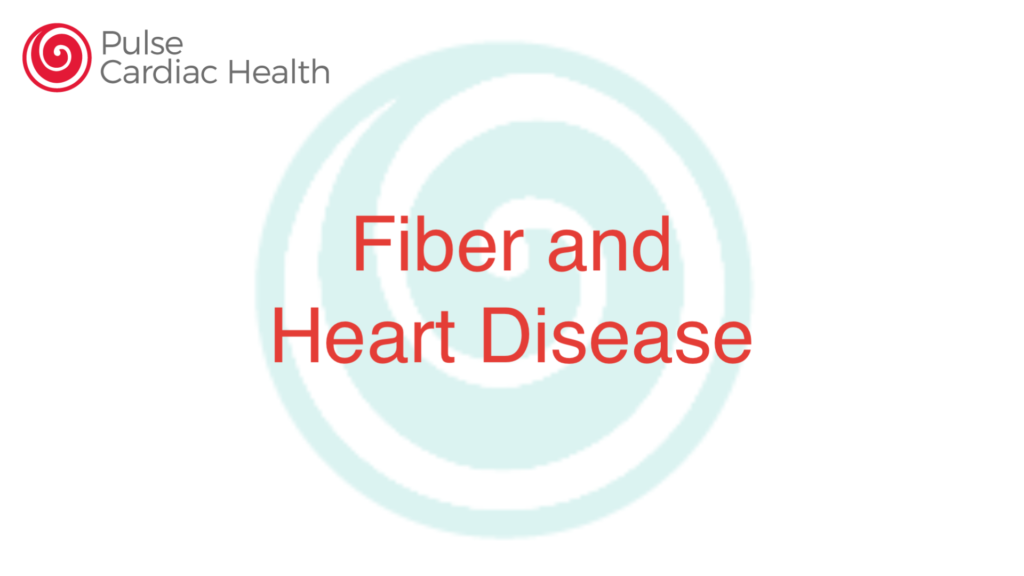 Fiber and Heart Disease