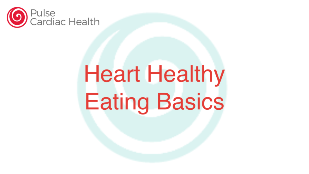 Heart Healthy Eating Basics
