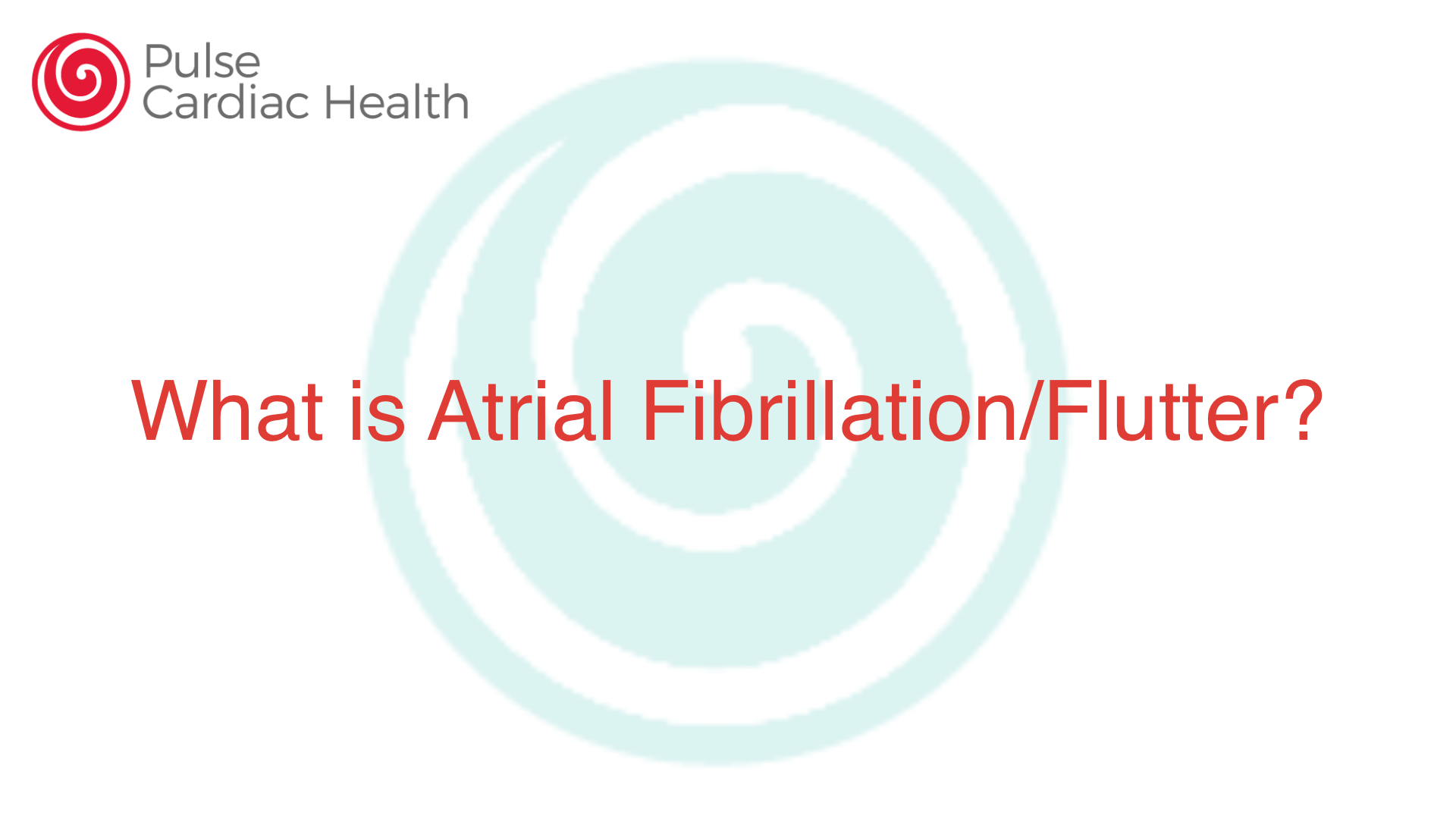 Causes of Atrial Fibrillation/Flutter - Pulse Cardiac Health